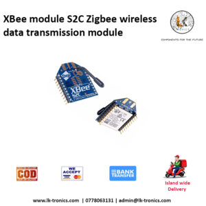 XBee S2C ZigBee Wireless Module Sri Lanka